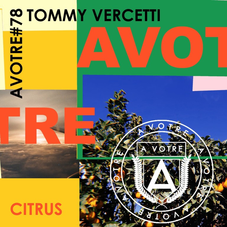 Tommy Vercetti – Citrus EP [AVOTRE078]